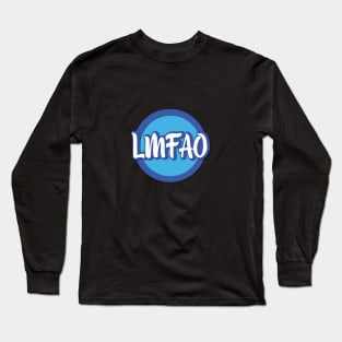 lmfao!!!! Long Sleeve T-Shirt